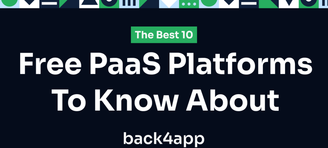 Free PaaS Platforms To Know About